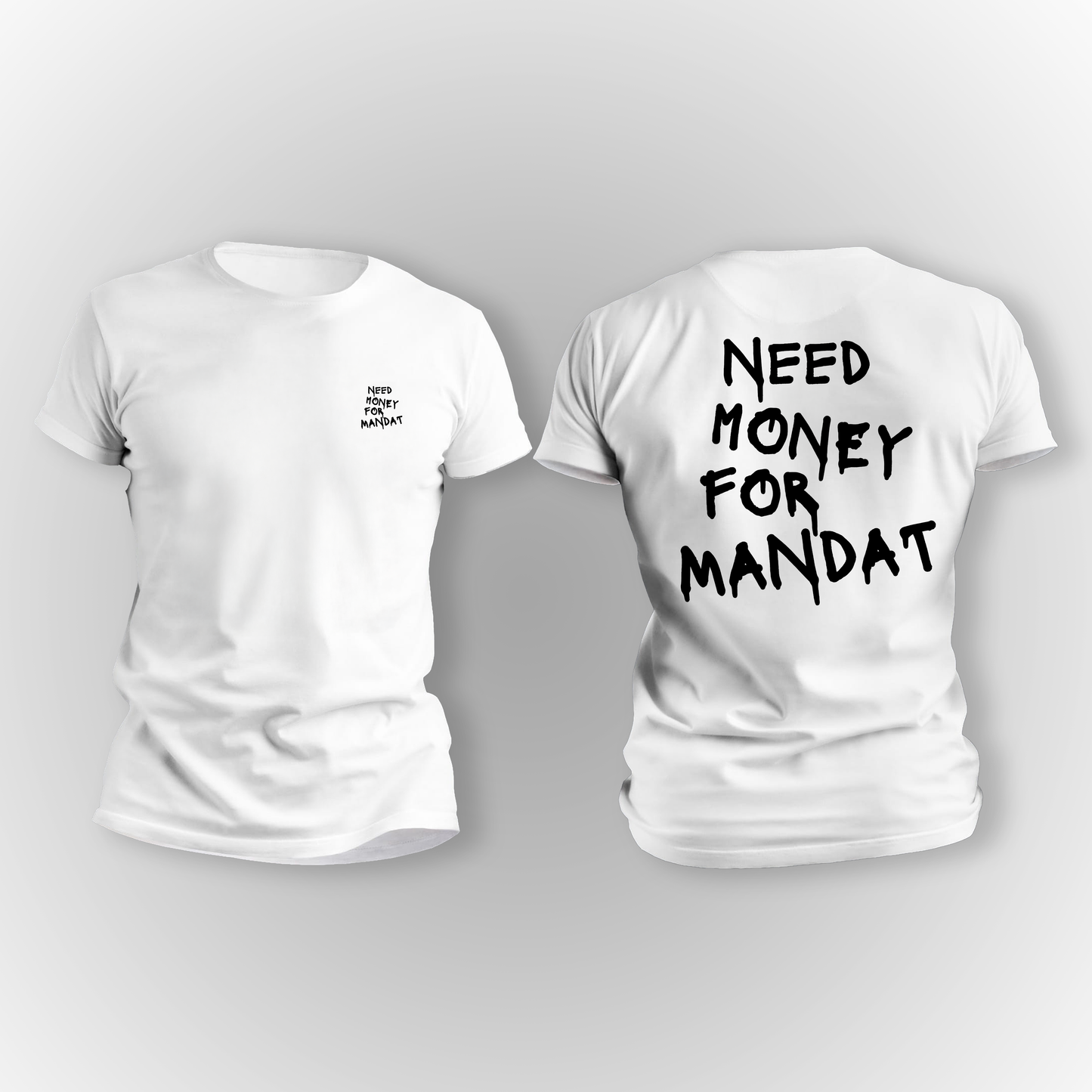 Koszulka "NEED MONEY FOR MANDAT"