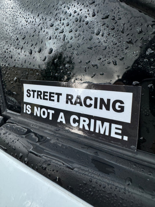 Wlepa: Street Racing is not a crime
