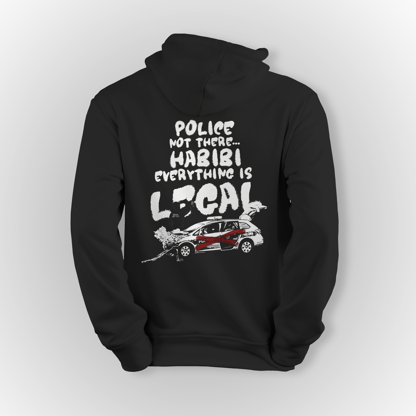 Bluza "Police Not There, Habibi – Everything Legal"